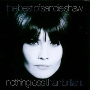 Pochette The Best of Sandie Shaw: Nothing Less Than Brilliant