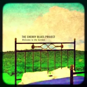 Pochette de Welcome to the Garden de The Cherry Blues Project