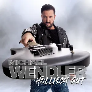 Pochette de Höllisch gut de Michael Wendler