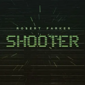Pochette de SHOOTER de Robert Parker