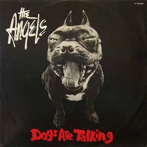 Pochette de Dogs Are Talking de The Angels