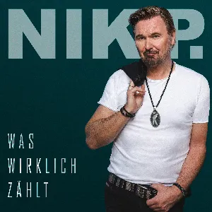 Pochette de Was wirklich zählt de Nik P.