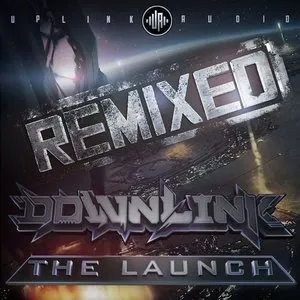 Pochette de The Launch Remixed de Downlink