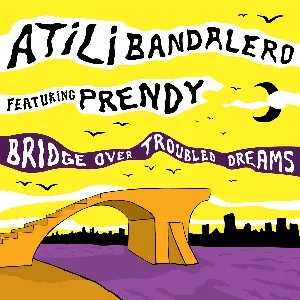 Pochette de Bridge Over Troubled Dreams de Prendy