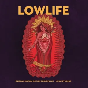 Pochette de Lowlife: Original Motion Picture Soundtrack de Kreng