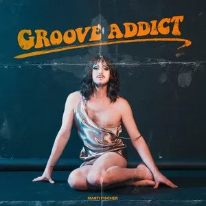 Pochette de Groove Addict de Marti Fischer