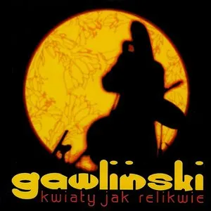 Pochette de Kwiaty jak relikwie de Robert Gawliński