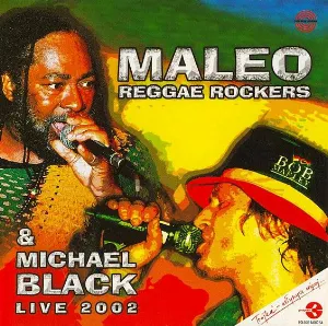 Pochette Maleo Reggae Rockers & Michael Black live 2002