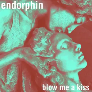 Pochette de Blow Me a Kiss de Endorphin