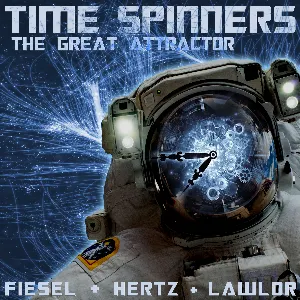 Pochette de Time Spinners: The Great Attractor de Scott Lawlor