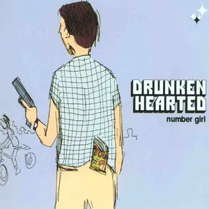 Pochette de DRUNKEN HEARTED de NUMBER GIRL