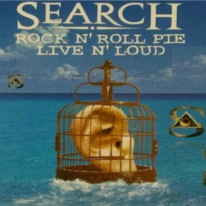 Pochette de Rock 'n' Roll Pie: Live 'n' Loud de Search