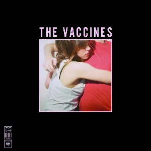 Pochette What Did You Expect From The Vaccines?