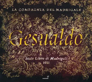 Pochette de Sesto Libro di Madrigali de Carlo Gesualdo