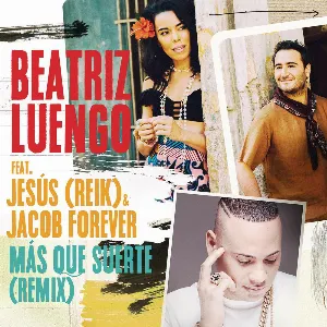 Pochette de Más que suerte (remix) de Beatriz Luengo