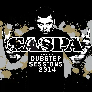 Pochette Caspa Presents Dubstep Sessions 2014