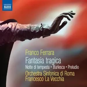 Pochette de Fantasia tragica / Notte di tempesta / Burlesca / Preludio de Orchestra sinfonica di Roma - Francesco La Vecchia