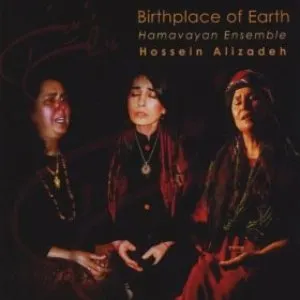 Pochette de Birthplace of Earth / Madarane Zamin de Hossein Alizâdeh