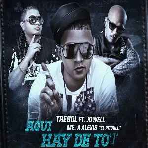 Pochette de Aquí hay de to' de Trébol Clan