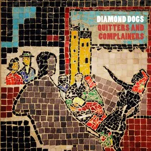 Pochette de Quitters and Complainers de Diamond Dogs