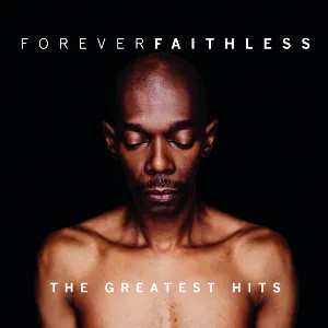 Pochette Forever Faithless: The Greatest Hits