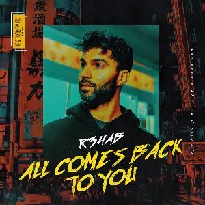 Pochette de All Comes Back to You de R3HAB