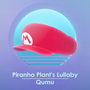 Pochette de Piranha Plant's Lullaby (From "Super Mario 64") de Qumu
