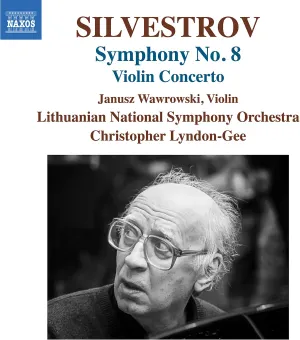 Pochette de Symphony no. 8 / Violin Concerto de Valentyn Sylvestrov - Christopher Lyndon‐Gee