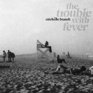 Pochette The Trouble With Fever