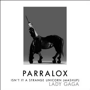 Pochette de Isn’t It a Strange Unicorn (mashup) de Parralox - Lady Gaga