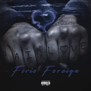 Pochette de Pain and Love de Fivio Foreign