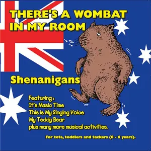 Pochette de There's a Wombat in My Room de Shenanigans