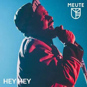 Pochette de Hey Hey de MEUTE