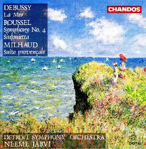 Pochette Debussy: La Mer / Roussel: Symphony no. 4 / Sinfonietta / Milhaud: Suite provençale
