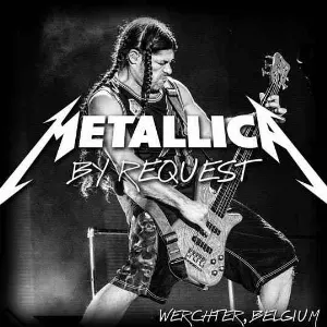 Pochette 2014‐07‐03: Metallica by Request, Rock Werchter at Werchterpark, Werchter, Belgium
