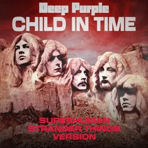 Pochette de Child in Time (Superhuman Stranger Things version) de Deep Purple