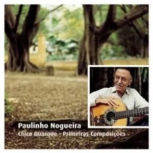 Pochette de Chico Buarque - Primeiras Composicoes de Paulinho Nogueira