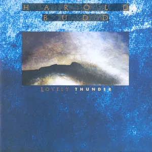 Pochette de Lovely Thunder de Harold Budd