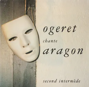 Pochette Ogeret chante Aragon - Second intermède