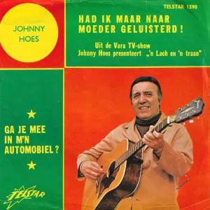Pochette de Had ik maar naar moeder geluisterd! de Johnny Hoes
