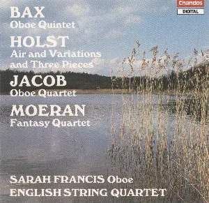 Pochette de Bax: Oboe Quintet / Holst: Air and Variations / Three Pieces / Jacob: Oboe Quartet / Moeran: Fantasy Quartet de Gustav Holst - Sir Arnold Bax - Ernest John Moeran - Gordon Jacob