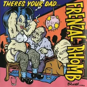 Pochette de There’s Your Dad de Frenzal Rhomb