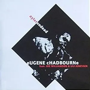 Pochette de Ayler Undead de Eugene Chadbourne