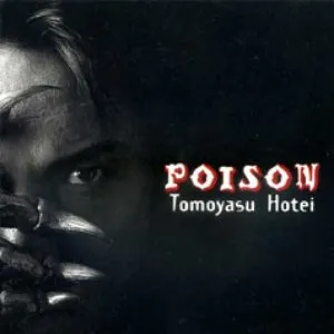 Pochette de POISON de Tomoyasu Hotei