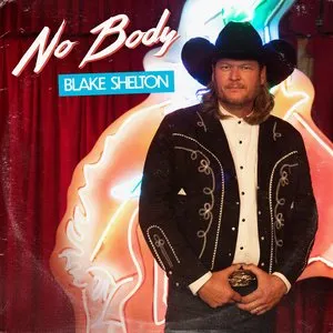 Pochette de No Body de Blake Shelton