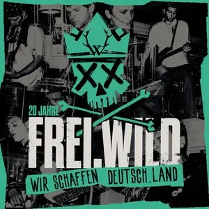 Pochette de Wir schaffen Deutsch.Land de Frei.Wild