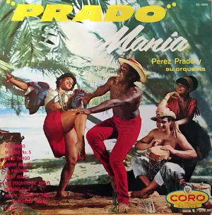 Pochette de Prado Mania de Pérez Prado and His Orchestra