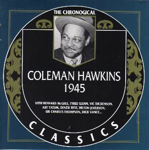 Pochette The Chronological Classics: Coleman Hawkins 1945