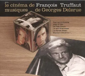 Pochette Le cinéma de François Truffaut, musiques de Georges Delerue