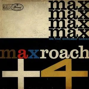 Pochette de Max Roach + 4 on the Chicago Scene de Max Roach